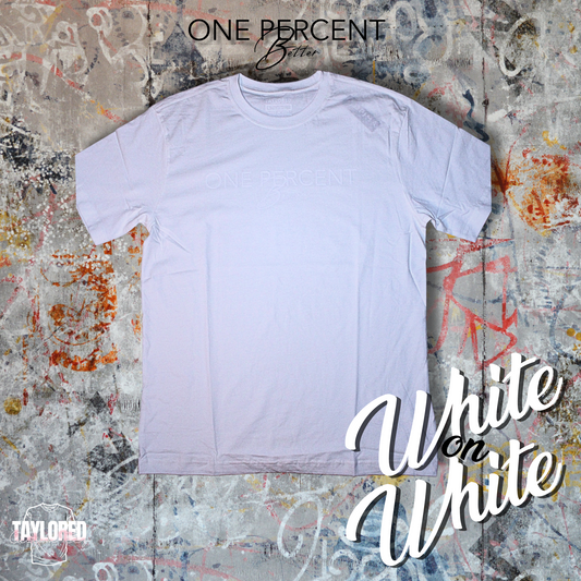 One Percent Better "White on White"